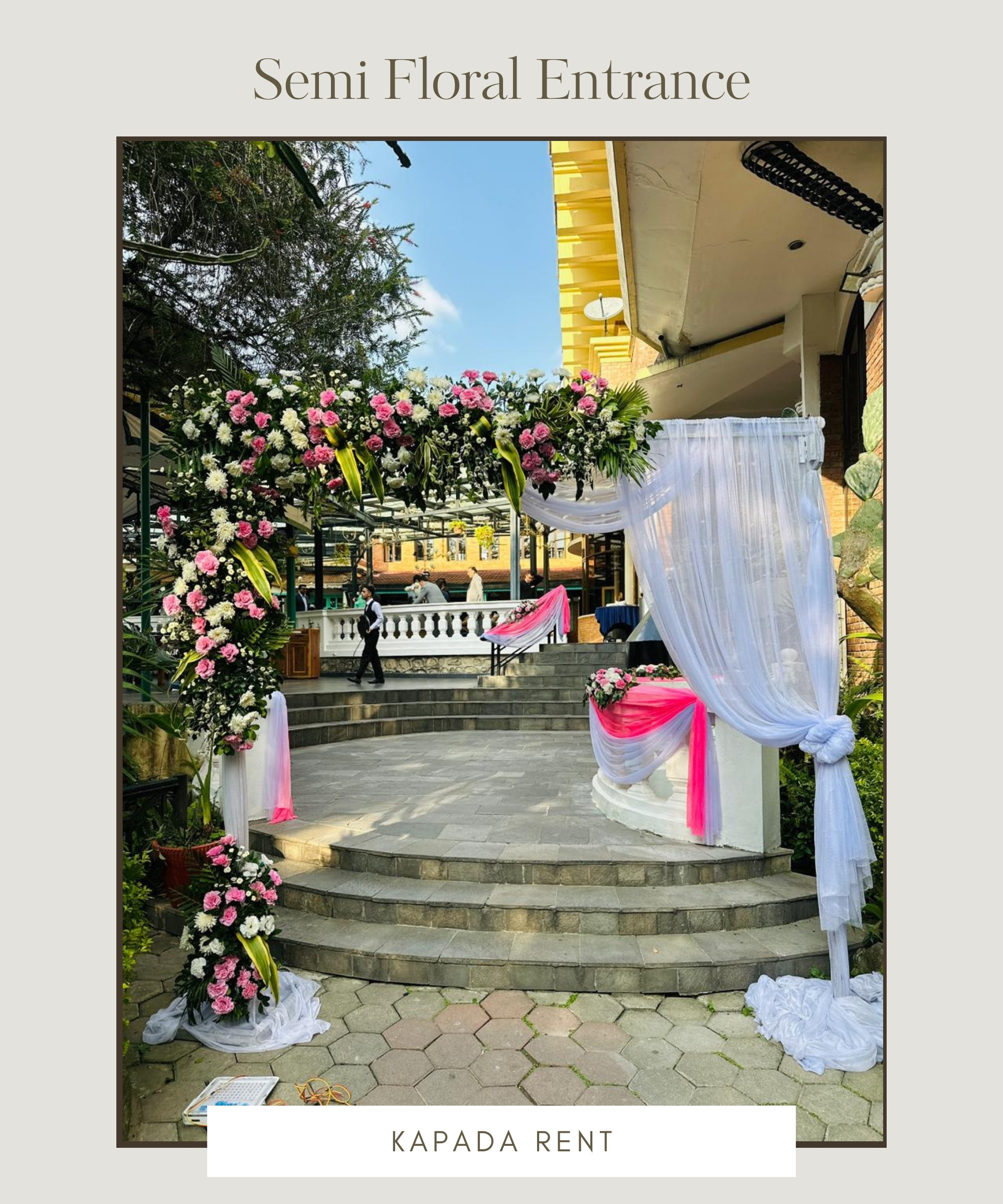 Semi Floral Entrance